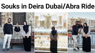 Souks in Deira Dubai/ Gold Souk/ Abra/ Grand Souk/ Textile Souk/ Spice Souk/ Utensil Souk/ Naif Souk