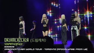 230905 [4K 60FPS] Dreamcatcher (드림캐쳐) -  'Diamond' [Apocalypse: From us World Tour in Toronto]