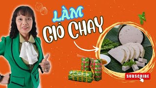 CÁCH LÀM GIÒ LỤA CHAY THƠM GIÒN DAI THANH ĐẠM ĐÚNG VỊ ĐƠN GIẢN TẠI NHÀ | DUNG ĐỘ GIÒ CHẢ