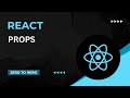 React JS Tutorial for Beginners | Props