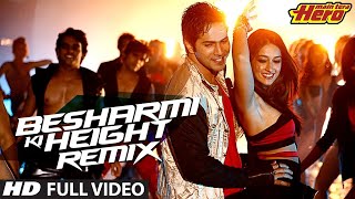 Besharmi Ki Height (Official Remix) | DJ Notorious |  Main Tera Hero | Varun Dhawan, Ileana D'Cruz