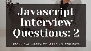 Javascript Interview Questions: Grading Students from HackerRank