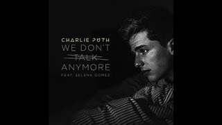 We don't talk anymore Remix | Charlie Puth | Selena Gomez