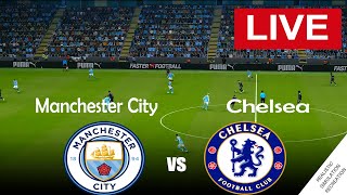 🔴 LIVE : Manchester City vs Chelsea LIVE | SEMI FINALS | FA Cup 23/24 | |  game