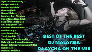 Download Lagu DJ MALAYSIA REMIX 2019 DJ AYCHA TERBARU BEST OF TH... MP3 Gratis