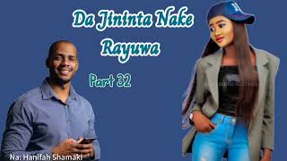 Da Jininta Nake Rayuwa - Hausa Novel 32