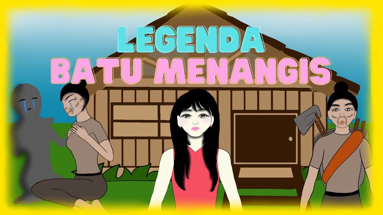 Kisah Legenda Batu Menangis | Cerita Rakyat Kalimantan Barat | Cerita ...