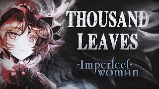 【東方 Melodic Death Metal】 Thousand Leaves - Imperfect Woman【Lyric Video/2K】