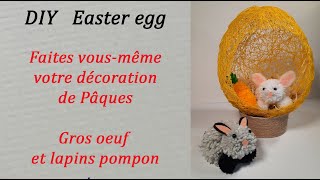 DIY :  Faire un oeuf de Pâques et ses petits lapins :  Easter Egg and Rabbit