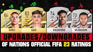 FIFA 23 | BIGGEST OFFICIAL RATING UPGRADES & DOWNGRADES of Every Nation! 😱🔥 ft. Gavi, Nunez, Ras...