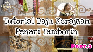 Tutorial Baju Tamborin Ala Kerajaan P2