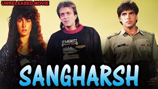 Sangharsh - Sanjay Dutt, Akshay Kumar \u0026 Pooja Bhatt Unreleased Bollywood Movie Full Details