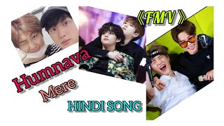 Taekook,Yoonmin,Namjin- Humnava mere 《 fMV》||check the description box