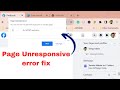 How to Fix Page Unresponsive Error on Google Chrome