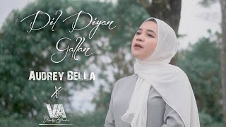 Dil Diyan Gallan Audrey Bella Cover Indonesia