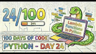 100 Days of Python – Day 24: Lambda Functions in Python (Anonymous Functions)