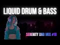 Vocal Drum and Bass mix - Serenity #18 LiquidHour DnB