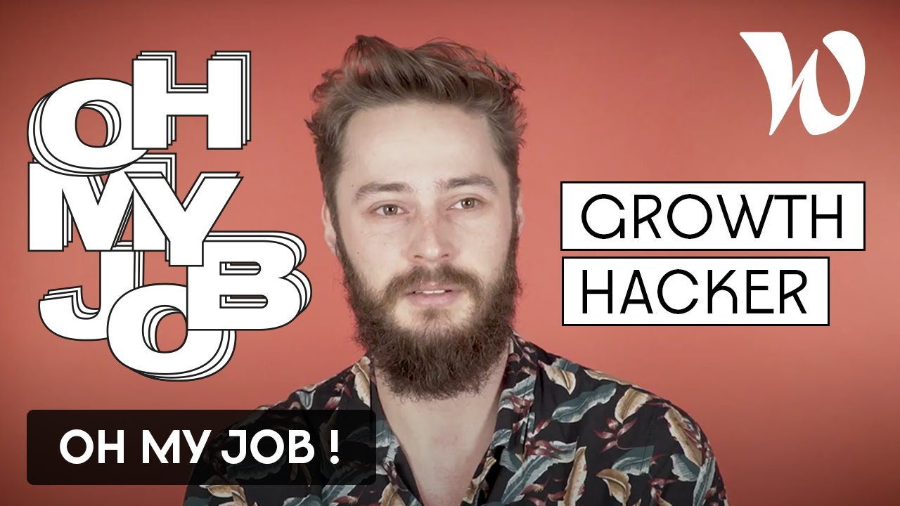 OH MY JOB! : Growth Hacker - YouTube