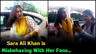 Sara Ali Khan is Misbehaving with Her Fans
