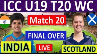 ICC U19 T20 World Cup 2023- Final over India women's vs Scotland women's