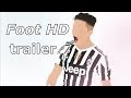 Foot HD Official Channel Trailer