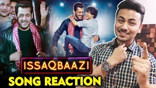 ISSAQBAAZI  Song | REVIEW | REACTION | Zero | Shahrukh Khan, Salman Khan