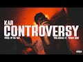 KAR CONTROVERSY - YOUNG ASHAIL X RA YAN ( feat. @youngbird7497 [ OFFICIAL MUSIC VIDEO ] 2024