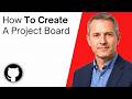 How To Create A Project Board on GitHub