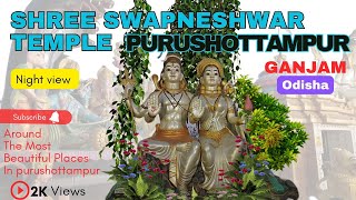 SWAPNESWAR TEMPLE | PURUSHOTTAMPUR | TEMPLE | SWAPNESWAR MANDIR #mandir #vlog #odisha #ganjam | 🙏 |