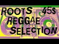 Roots Reggae Records 45s Selection