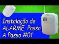 INSTALAÇÃO de Alarme PASSO A PASSO #01