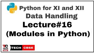 Modules in Python | Python for class 11 | Data Handling | CBSE | Computer Science | IP | #16