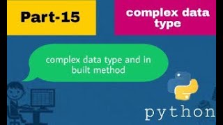 Complex data type in Python-In Hindi-{PYTHON} || Python tutorial for beginners