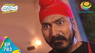 Taarak Mehta Ka Ooltah Chashmah - Episode 783 - Full Episode