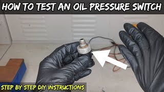 Oil Pressure Sensor Testing With Basic Tools - How To DIY