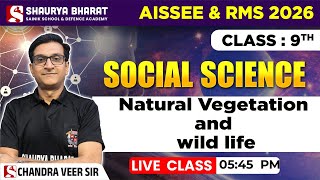 Natural Vegetation and Wild Life - Social Science || Sainik School and RMS 9th by CV Sir