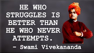 Swami Vivekananda Quotes On Struggle - Powerful Quotes That Will Change Your Mind & Life