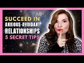 Succeed in Anxious Avoidant Relationships: 5 Secret Tips