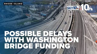 Delays with Washington Bridge funding