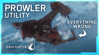 4.2 Prowler Utility Bugs & Workarounds | Star Citizen Issue Hunter