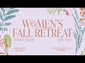 Women's Fall Retreat Session 4 | Sandy Cove | Erin Davis