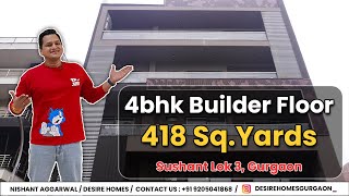 4BHK Builder Floor with Premium Amenities | 418 Sq. Yards | Sushant Lok 3, Gurgaon | Desire Homes