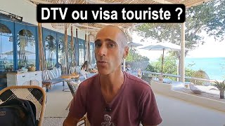 DTV ou visa touriste pour la Thailande ?