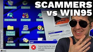 Will Scammers Notice I'm Using Windows 95?