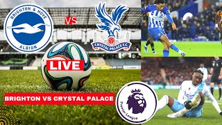 Brighton vs Crystal Palace Live Stream Premier League Football EPL Match Today Score Highlights Vivo