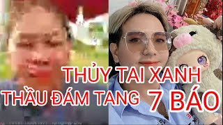 🔴 CHẤN ĐỘNG: THỦY LÊ THẦU ĐÁM TANG CHO 7 BÁO NẾU KHÔNG QUA KHỎI?