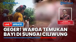 🔴 LIVE: HEBOH! Warga Bojonggede Bogor Kaget Temukan Jasad Bayi yang mmebusuk di Sungai Ciliwung