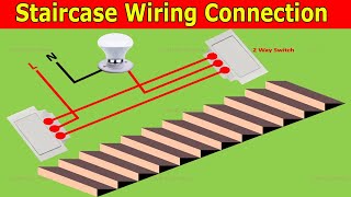 Staircase Wiring Connection with Two Way Switch | Staircase 2 way Switch Electrical Wiring Diagram