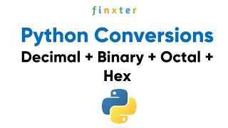 Python Conversions: Decimal + Binary + Octal + Hex