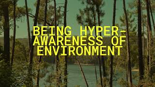 Hyper-awareness of Environment: A Unique ADHD Strength You Didn’t Know About!